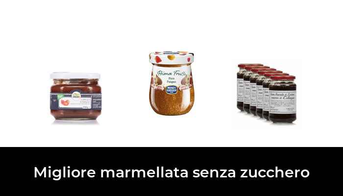 45 Migliore marmellata senza zucchero nel 2024 In base a 532 Recensioni