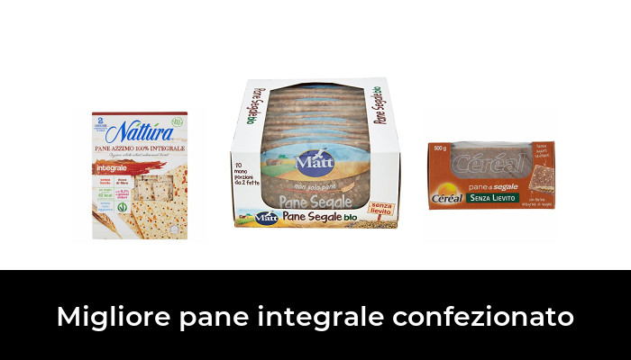 44 Migliore pane integrale confezionato nel 2024 In base a 446 Recensioni