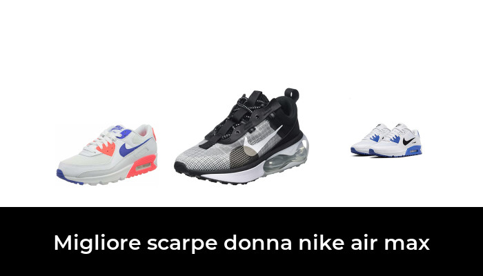 44 Migliore scarpe donna nike air max nel 2024 In base a 938 Recensioni