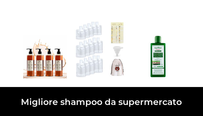 49 Migliore shampoo da supermercato nel 2024 In base a 245 Recensioni