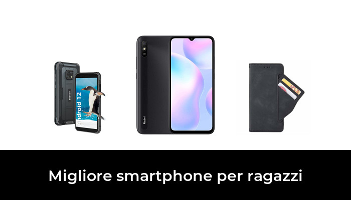 47 Migliore smartphone per ragazzi nel 2024 In base a 381 Recensioni