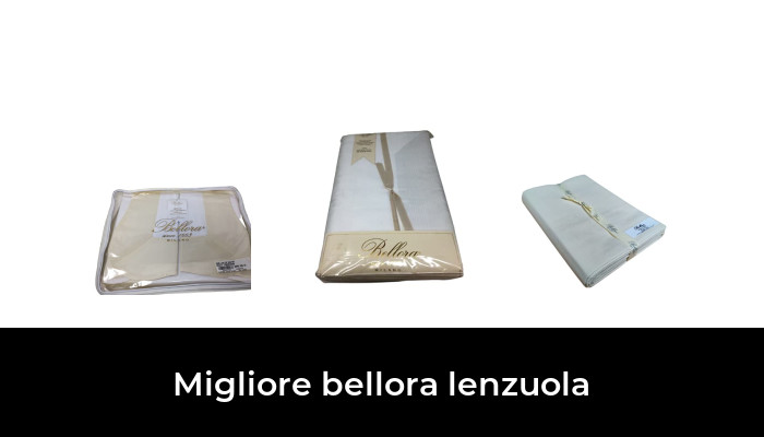 46 Migliore bellora lenzuola nel 2024 In base a 609 Recensioni