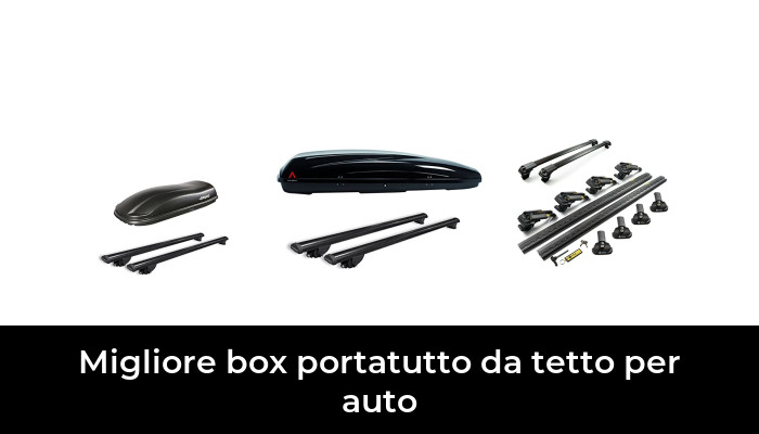 42 Migliore box portatutto da tetto per auto nel 2024 In base a 96 Recensioni