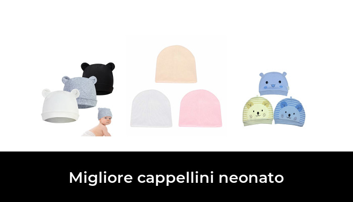 48 Migliore cappellini neonato nel 2024 In base a 968 Recensioni