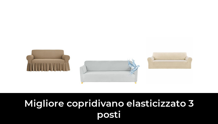 47 Migliore copridivano elasticizzato 3 posti nel 2024 In base a 679 Recensioni