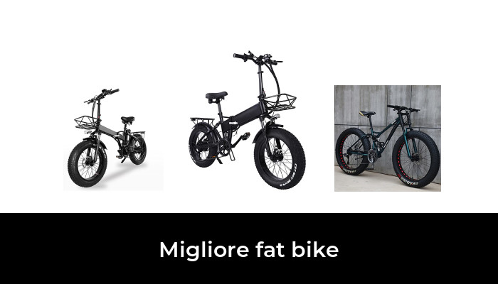 46 Migliore fat bike nel 2024 In base a 765 Recensioni