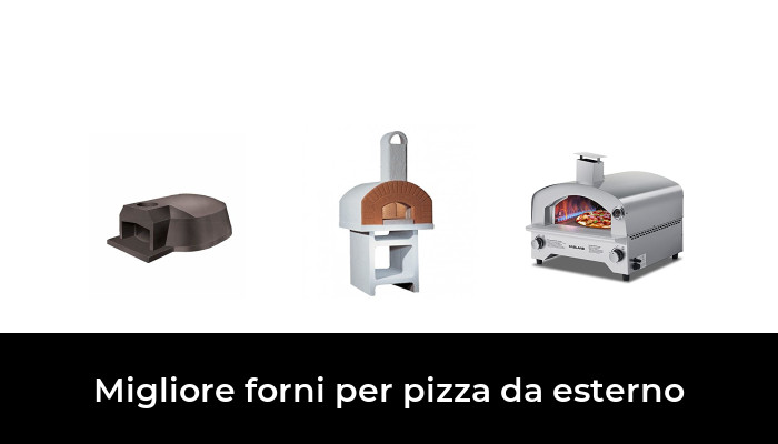 43 Migliore forni per pizza da esterno nel 2024 In base a 545 Recensioni