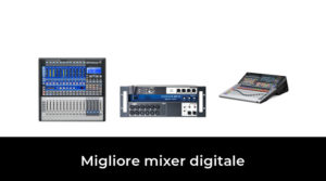 46 Migliore mixer digitale nel 2022 In base a 884 Recensioni