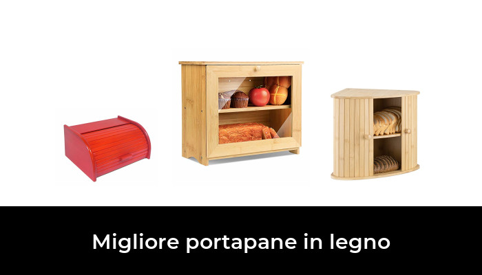 42 Migliore portapane in legno nel 2022 In base a 542 Recensioni