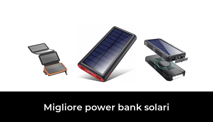 48 Migliore power bank solari nel 2024 In base a 770 Recensioni