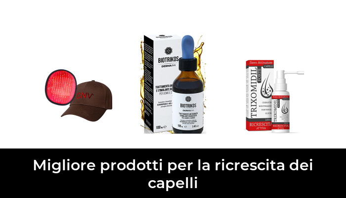 47 Migliore prodotti per la ricrescita dei capelli nel 2024 In base a 881 Recensioni