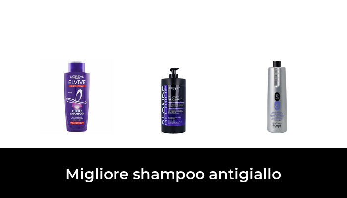 46 Migliore shampoo antigiallo nel 2024 In base a 836 Recensioni