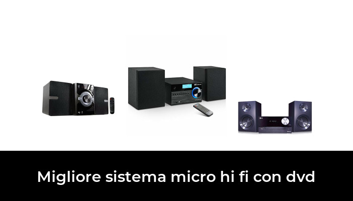 50 Migliore sistema micro hi fi con dvd nel 2024 In base a 807 Recensioni