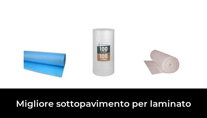 42 Migliore sottopavimento per laminato nel 2024 In base a 403 Recensioni