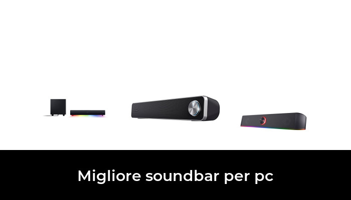 40 Migliore soundbar per pc nel 2024 In base a 84 Recensioni