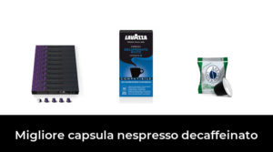 42 Migliore capsula nespresso decaffeinato nel 2022 In base a 426 Recensioni