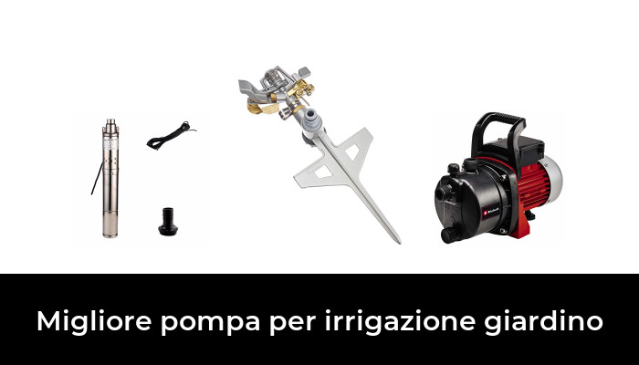 45 Migliore pompa per irrigazione giardino nel 2024 In base a 399 Recensioni