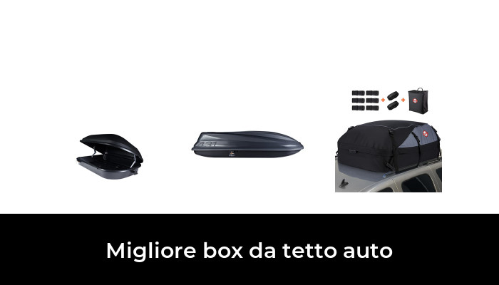 47 Migliore box da tetto auto nel 2024 In base a 48 Recensioni