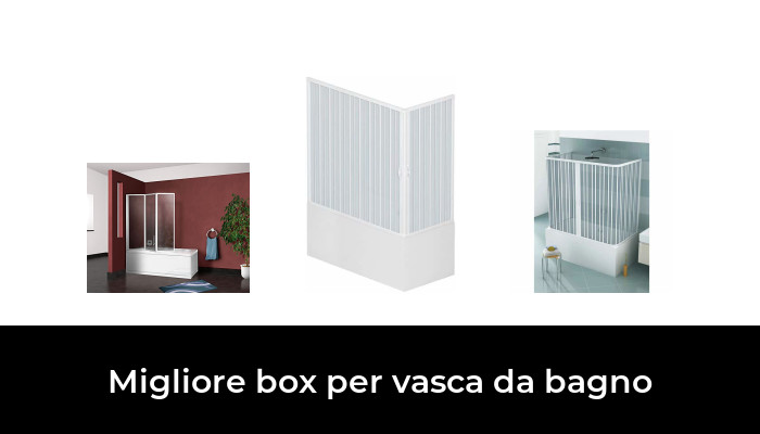 46 Migliore box per vasca da bagno nel 2024 In base a 467 Recensioni