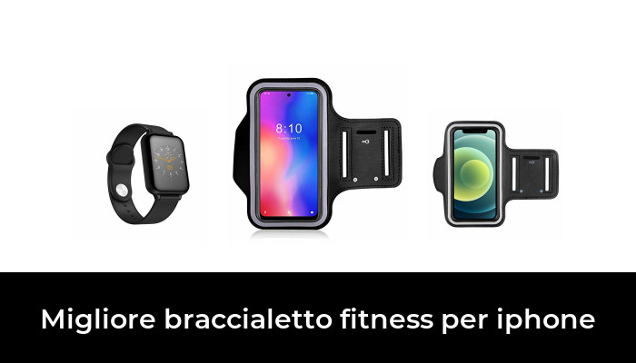 50 Migliore braccialetto fitness per iphone nel 2024 In base a 734 Recensioni