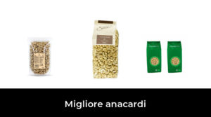 17 Migliore anacardi nel 2023 In base a 327 Recensioni