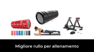 11 Migliore rullo per allenamento nel 2023 In base a 314 Recensioni
