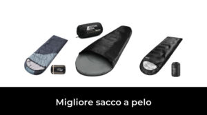 16 Migliore sacco a pelo nel 2023 In base a 603 Recensioni