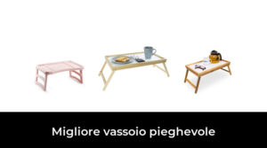 30 Migliore vassoio pieghevole nel 2023 In base a 676 Recensioni