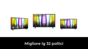 44 Migliore lg 32 pollici nel 2023 In base a 723 Recensioni