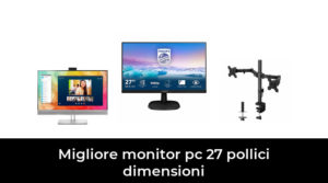 46 Migliore monitor pc 27 pollici dimensioni nel 2023 In base a 272 Recensioni