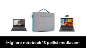 48 Migliore notebook 15 pollici mediacom nel 2023 In base a 794 Recensioni