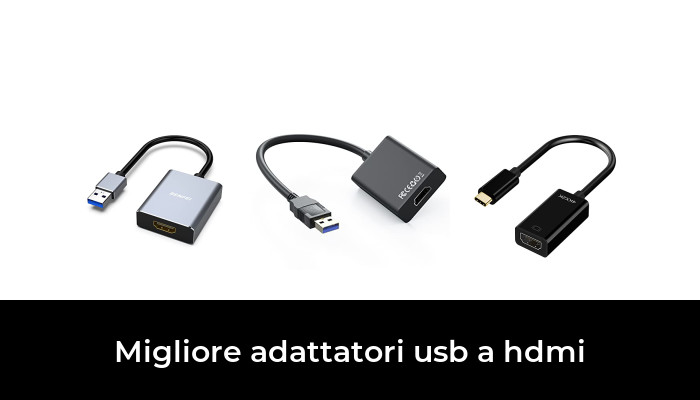 47 Migliore adattatori usb a hdmi nel 2024 In base a 102 Recensioni