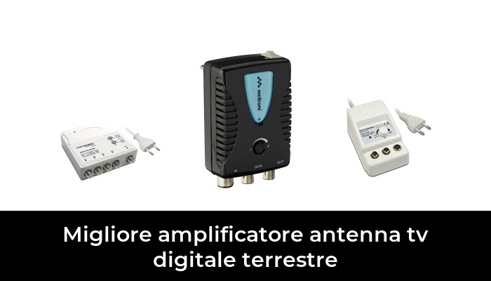 47 Migliore amplificatore antenna tv digitale terrestre nel 2024 In base a 31 Recensioni