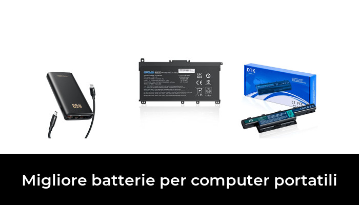 49 Migliore batterie per computer portatili nel 2024 In base a 916 Recensioni