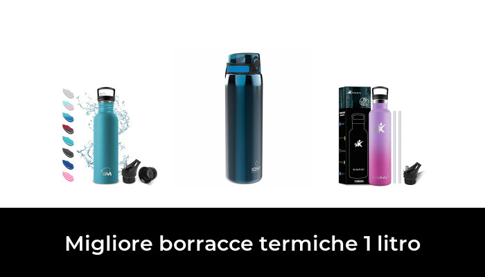 46 Migliore borracce termiche 1 litro nel 2024 In base a 838 Recensioni