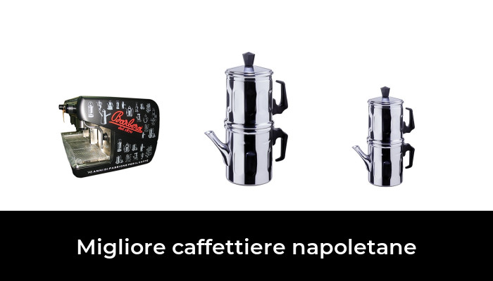 42 Migliore caffettiere napoletane nel 2024 In base a 696 Recensioni