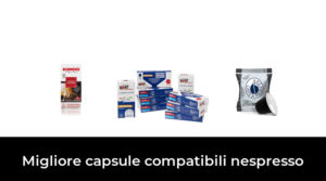46 Migliore capsule compatibili nespresso nel 2023 In base a 35 Recensioni