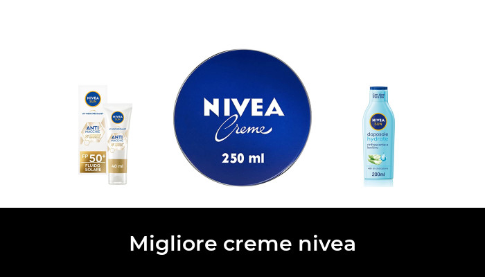 49 Migliore creme nivea nel 2024 In base a 342 Recensioni