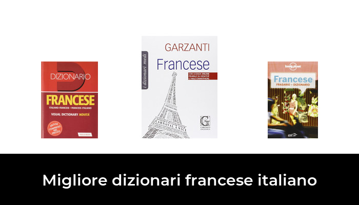 5 Migliore dizionari francese italiano nel 2024 In base a 975 Recensioni