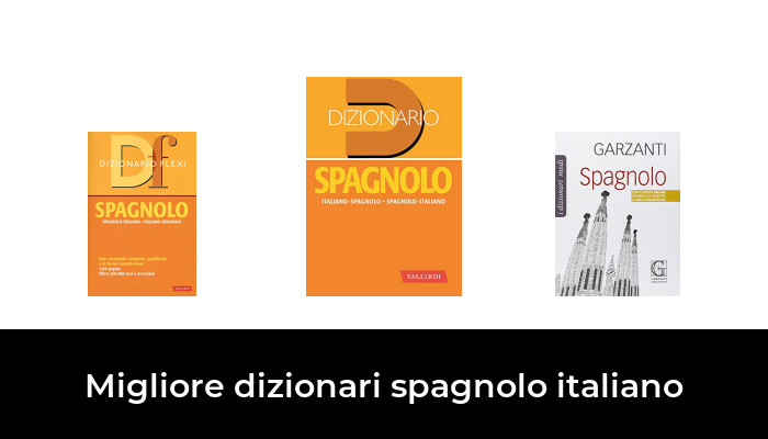 4 Migliore dizionari spagnolo italiano nel 2024 In base a 400 Recensioni