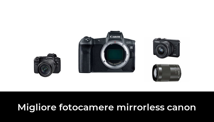 48 Migliore fotocamere mirrorless canon nel 2024 In base a 638 Recensioni