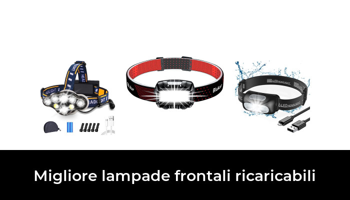 48 Migliore lampade frontali ricaricabili nel 2024 In base a 828 Recensioni