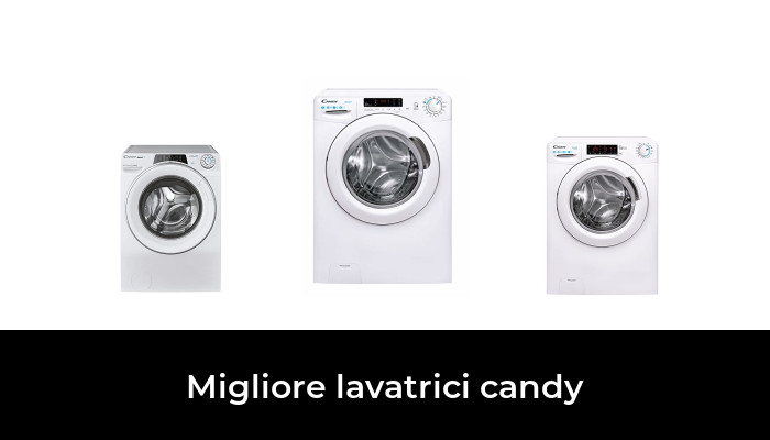 31 Migliore lavatrici candy nel 2024 In base a 45 Recensioni