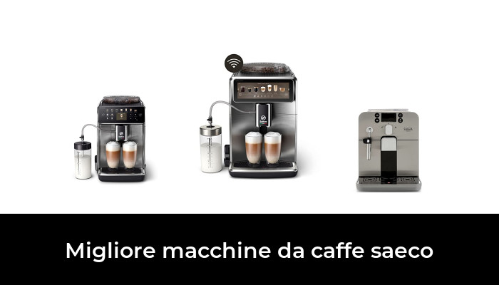 47 Migliore macchine da caffe saeco nel 2024 In base a 390 Recensioni