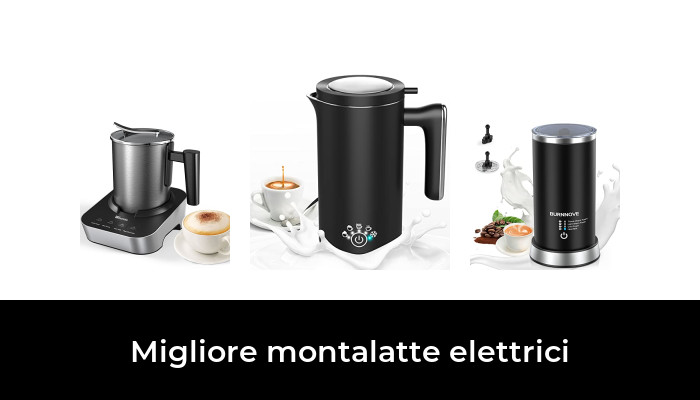 45 Migliore montalatte elettrici nel 2024 In base a 842 Recensioni