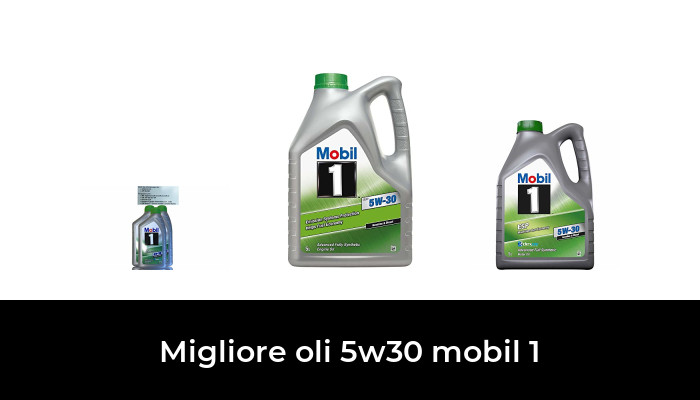 38 Migliore oli 5w30 mobil 1 nel 2024 In base a 432 Recensioni