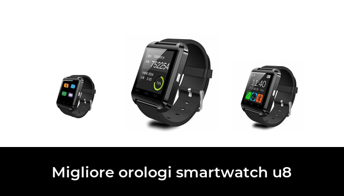 49 Migliore orologi smartwatch u8 nel 2024 In base a 119 Recensioni