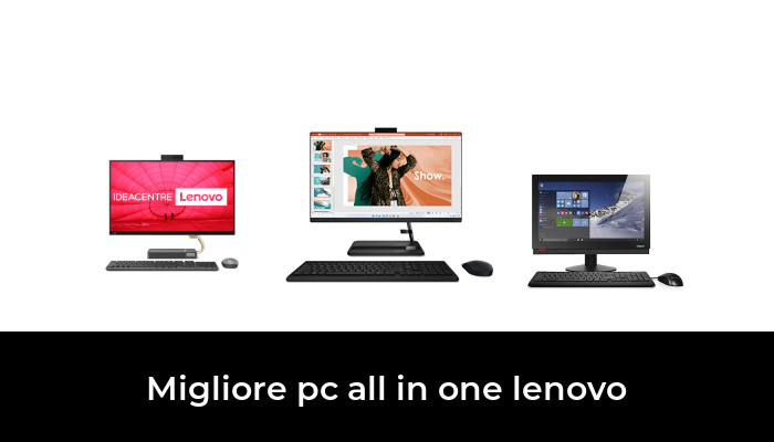 40 Migliore pc all in one lenovo nel 2024 In base a 132 Recensioni