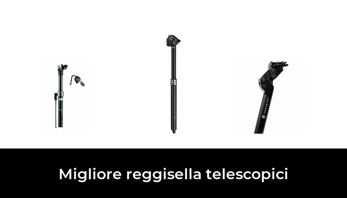 46 Migliore reggisella telescopici nel 2024 In base a 717 Recensioni