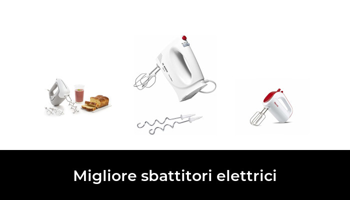 49 Migliore sbattitori elettrici nel 2024 In base a 169 Recensioni